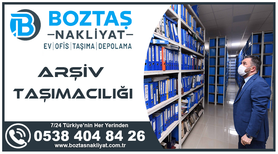 Arşiv taşımacılığı güvenli Boztaş arşiv taşıma firması