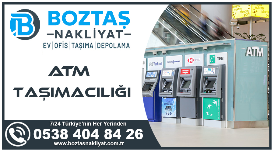ATM taşımacılığı güvenli ATM nakliyatı Boztaş Nakliyat