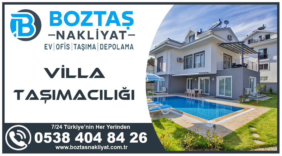 Villa taşımacılığı lüks villa taşıma firması Ankara Boztaş Nakliyat